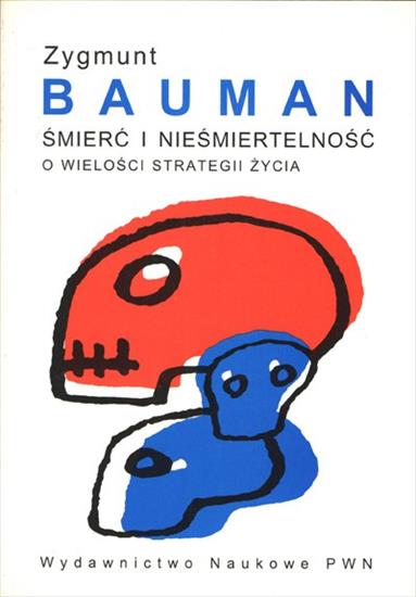 Śmierć i nieśmiertelność. O wielości strategii życia - Zygmunt Bauman - cover.jpg