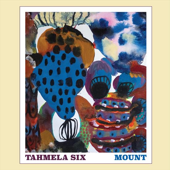 Tahmela Six - Mount - 2024 - folder.jpg