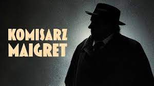 FILMY - Komisarz Maigret 2022 kryminał--lektor--cały film.jpg
