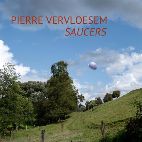 Pierre Vervloesem - Saucers 2024 - cover.jpg