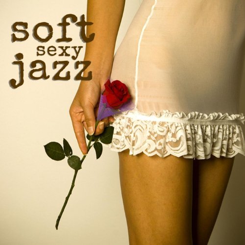 2013.Soft Jazz Sexy Music Instrumental Relaxation Saxophone Music1 - Cover.jpg